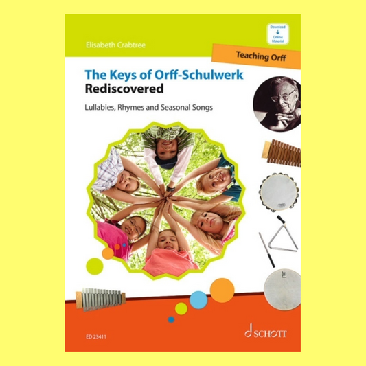 Carl Orff: The Keys of Orff-Schulwerk Rediscovered Book/Ola