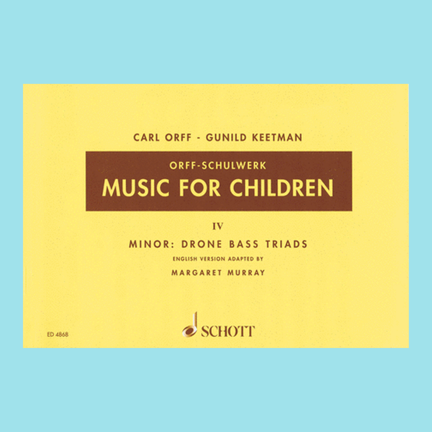 Carl Orff: Music For Children - Volume 4 Minor Drone Book