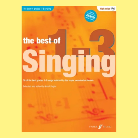 The Best Of Singing Grades 1 - 3 (High Voice) (Upper Voices) Book/Cd