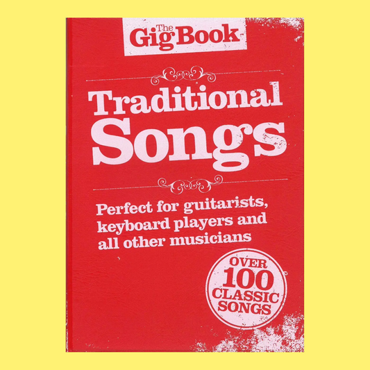 The Gig Book - Traditional Songs (110 Songs)