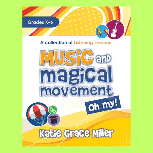 Music And Magical Movement Oh My - Classroom Book/Olm Gr K-6 Bk/Olm