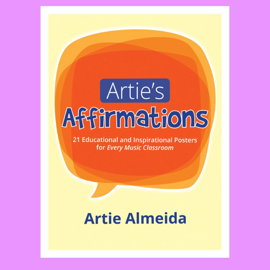 Arties Affirmations - 21 Positive Posters For Your Music Classroom