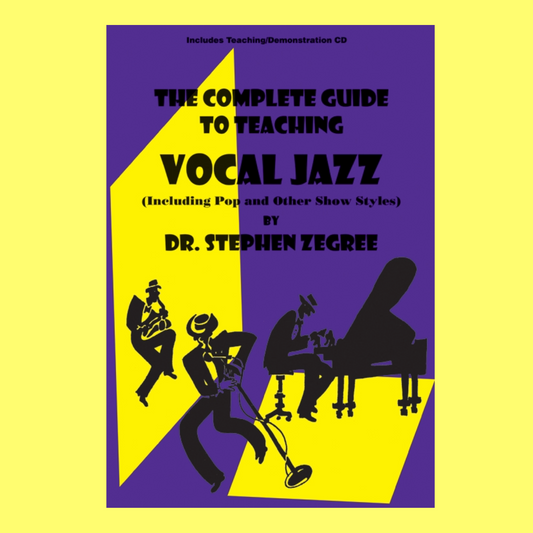 Complete Guide To Teaching Vocal Jazz Book