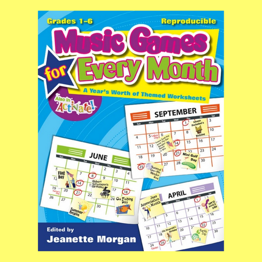 Music Games For Every Month - Classroom Book with Reproducible Pages