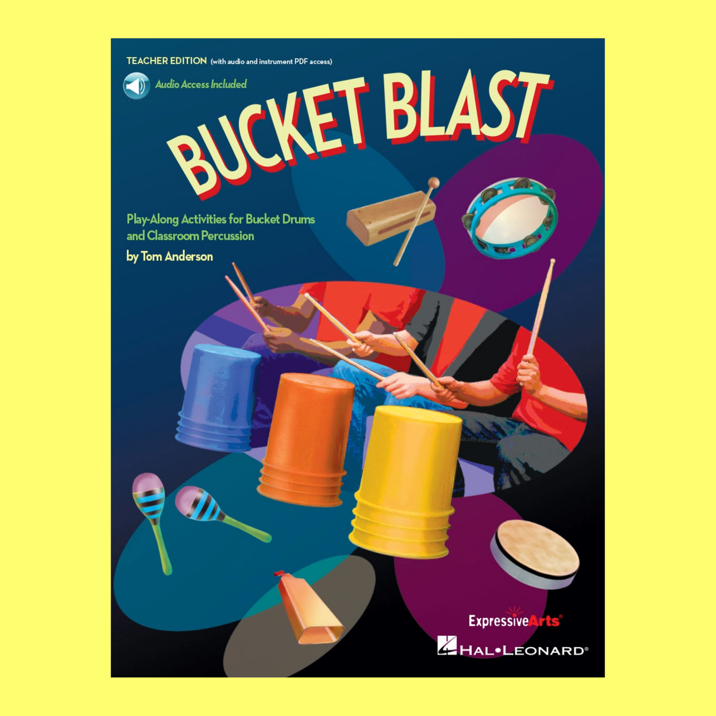 Bucket Blast - Play Along Bucket Drums and Classroom Percussion Teachers Book