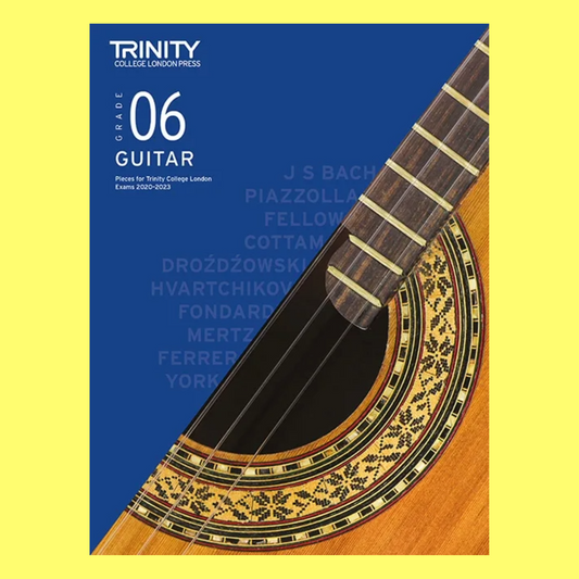 Trinity Classical Guitar Exam Pieces Grade 6 Book (2020-23)