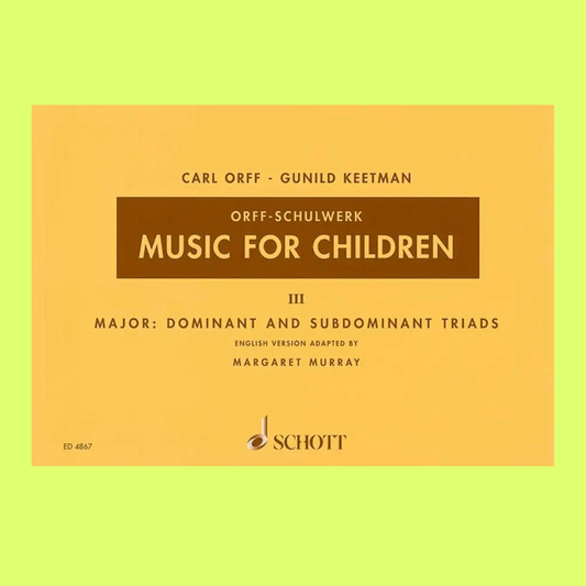 Carl Orff: Music For Children Volume 3 Book Major: Dominant and Subdominant Triads