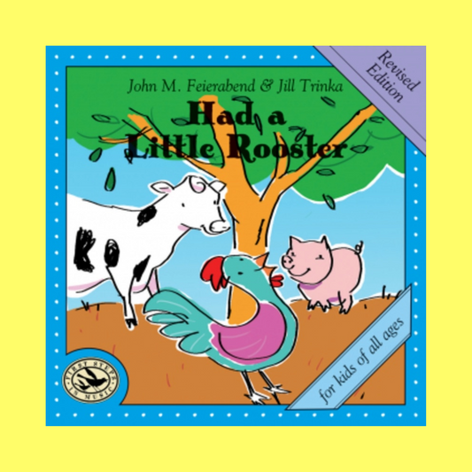 Had A Little Rooster Folk Songs and Rhymes Cd and Booklet - Revised Edition