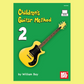 Childrens Guitar Method Volume 2 Book (Book/Olm)