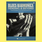 Blues Harmonica - Bending & Beyond Book/Ola