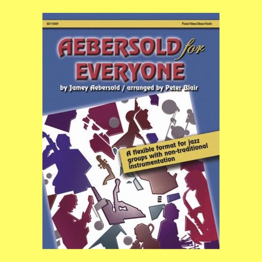 Aebersold For Everyone Flute/Vibes/Oboe/Violin Book