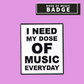 Dose of Music Badge