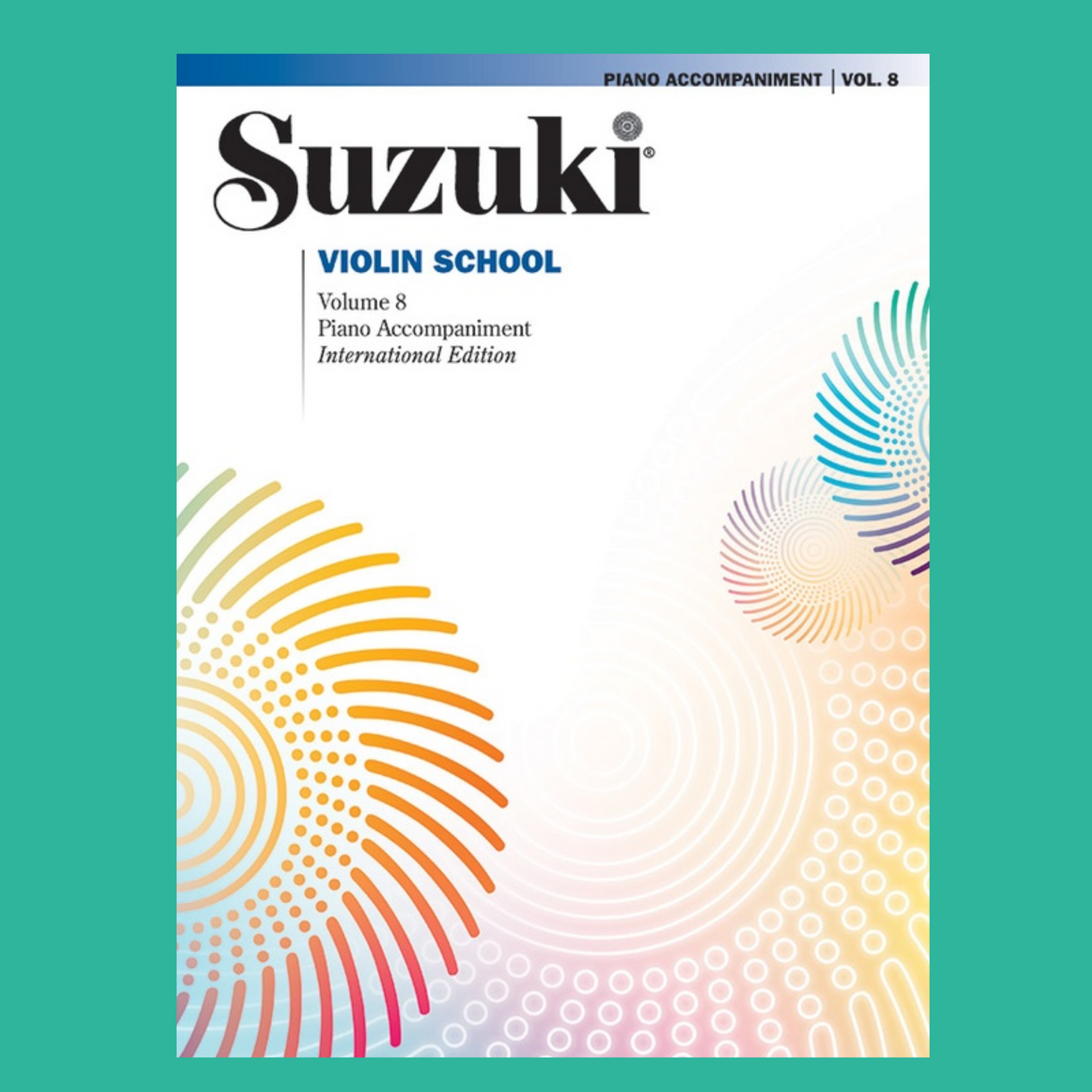 Suzuki Violin School - Volume 8 Piano Accompaniment Book