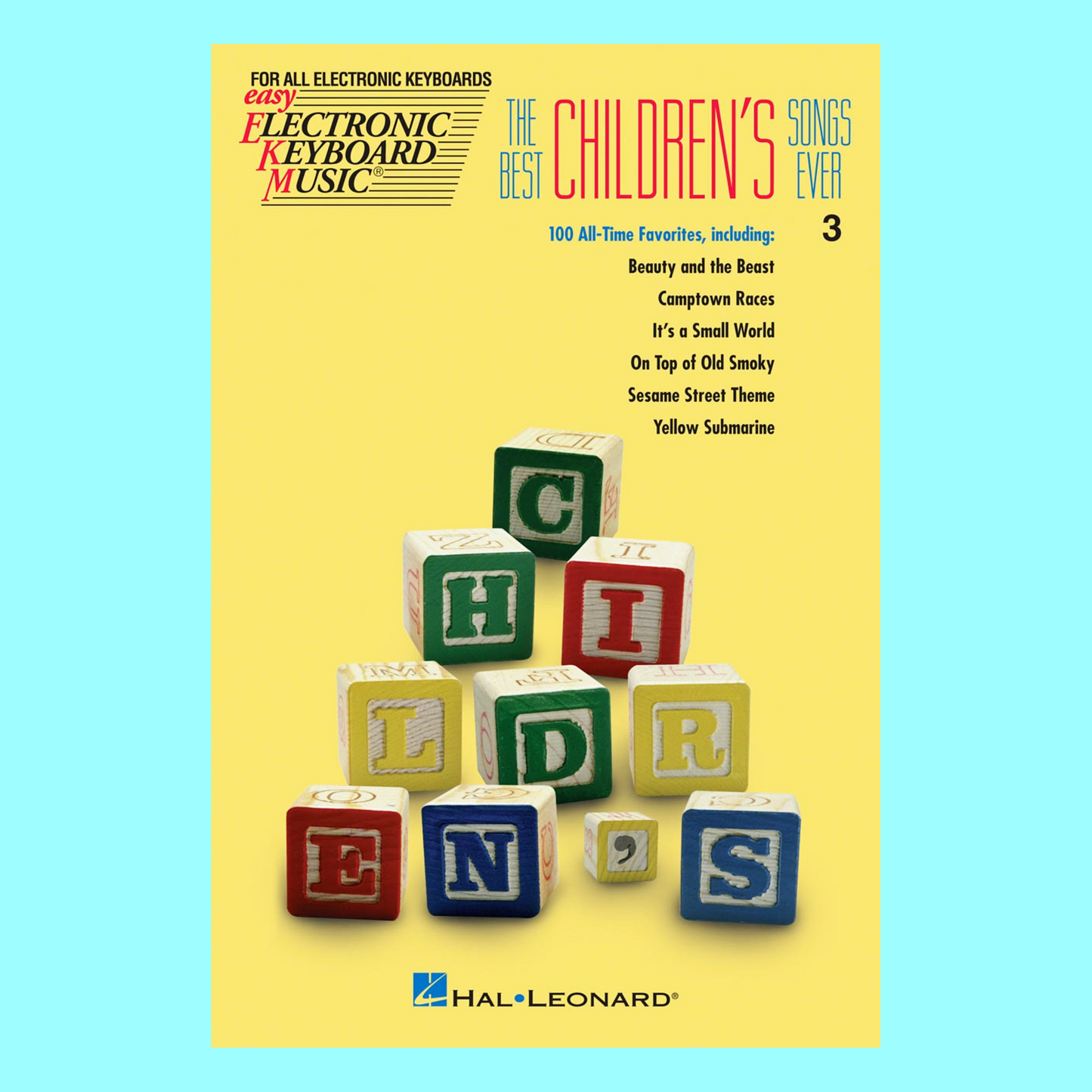 The Best Childrens Songs Ever - Easy Electronic Keyboard Music Volume 3 Book