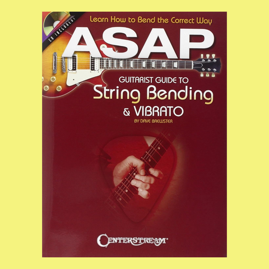 ASAP Guitarist Guide To String Bending & Vibrato Book