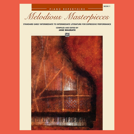 Melodious Masterpieces - Piano Book 1 (26 Masterful Pieces)