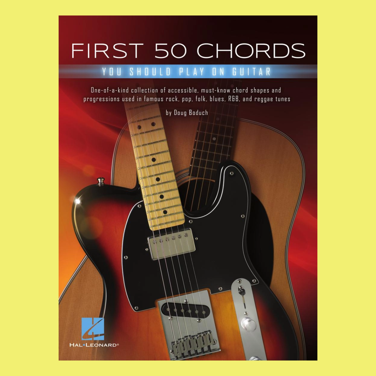 First 50 Chords You Should Play On Guitar Book