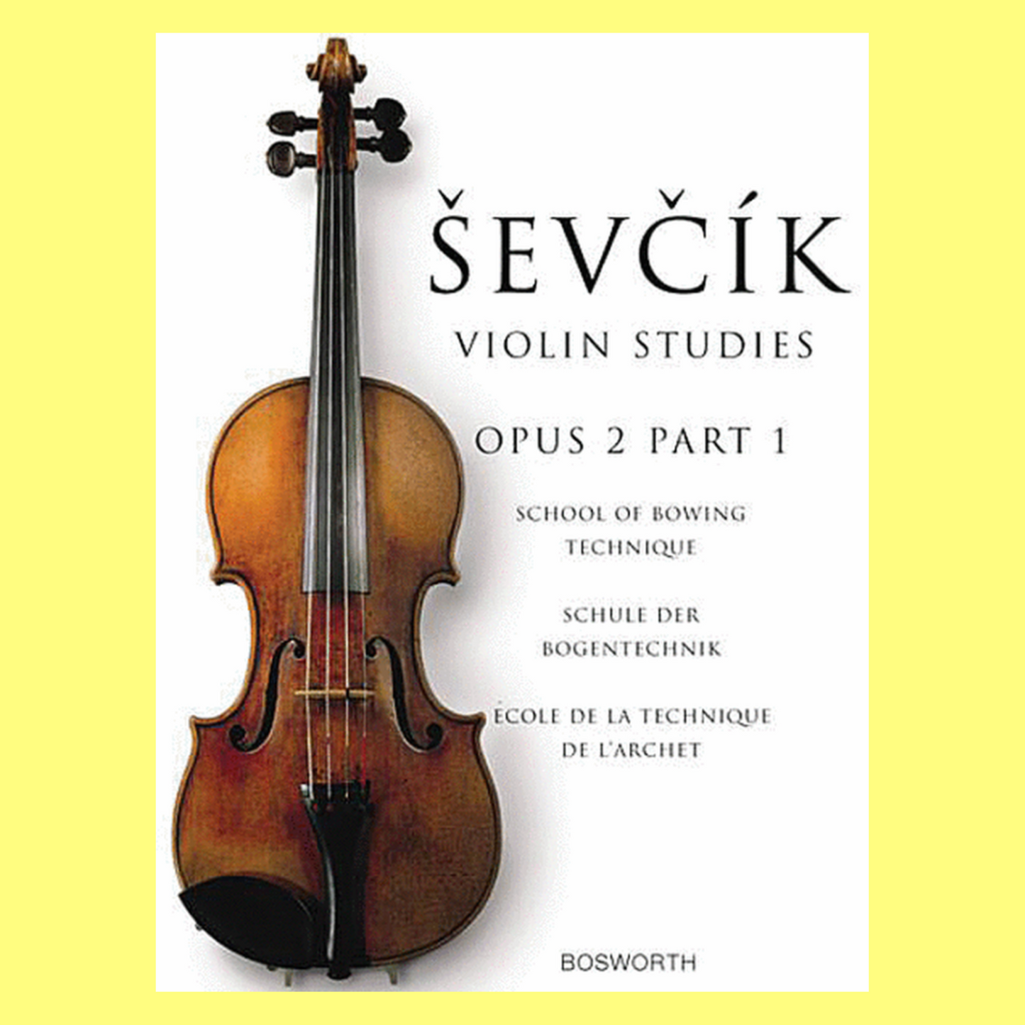 Sevcik Violin Studies: School of Bowing Technique Opus 2 Part 1 Book (New Edition)