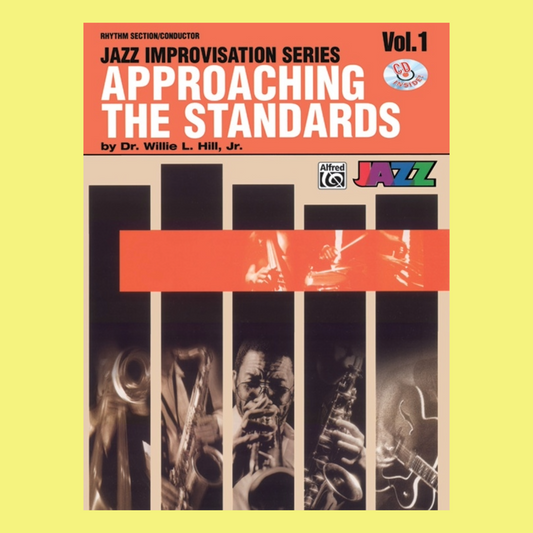 Approaching The Standards- Volume 1 Rhythm Section/Conductor Book and Cd