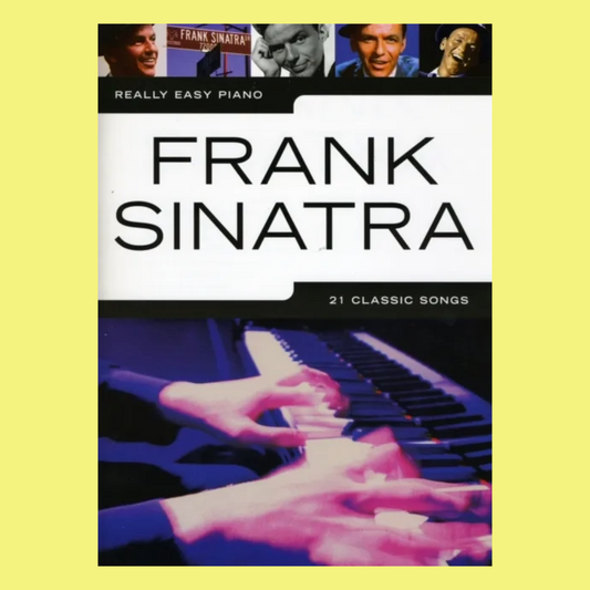 Frank Sinatra - Really Easy Piano Book (21 Sinatra Hits)