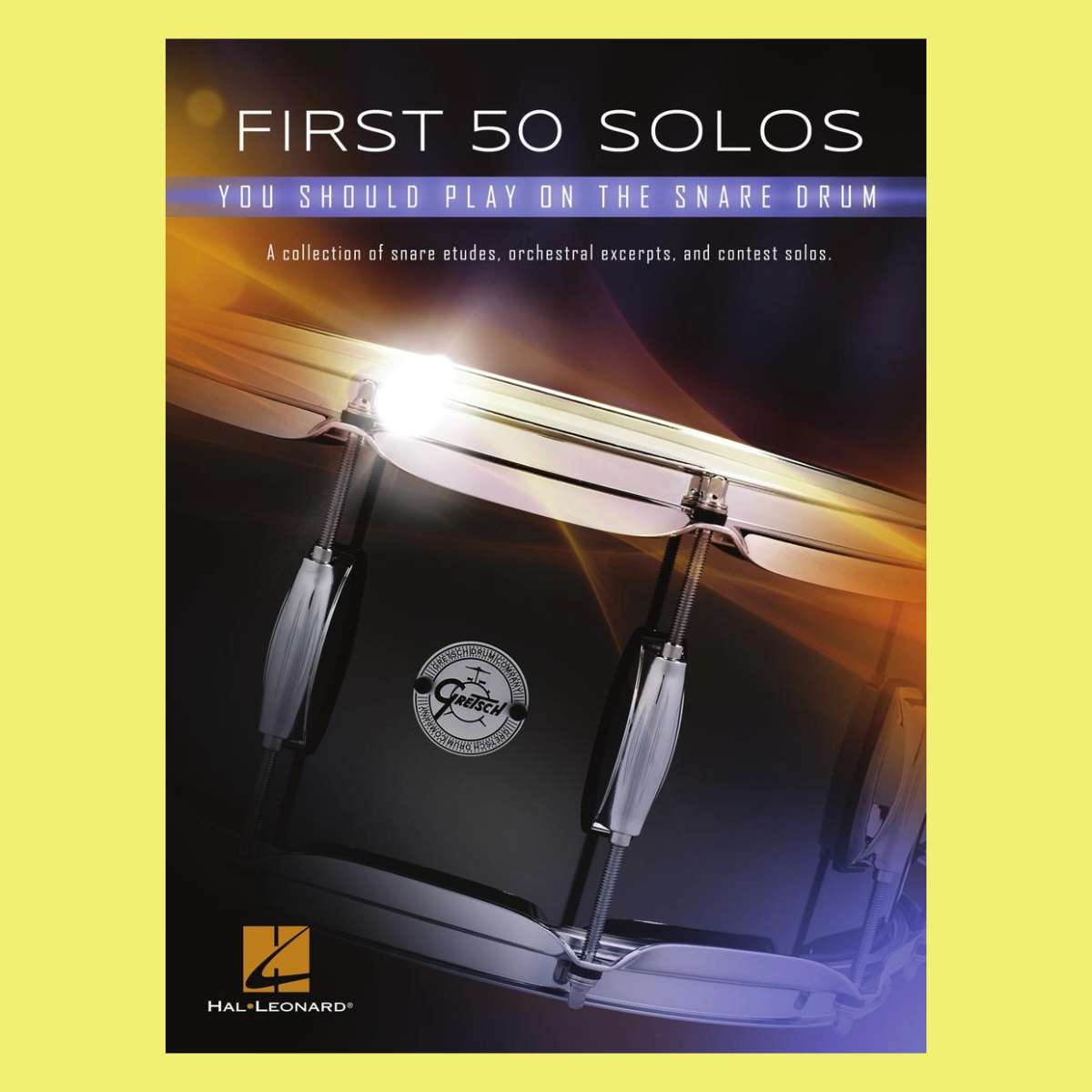 First 50 Solos You Should Play On Snare Drum Book