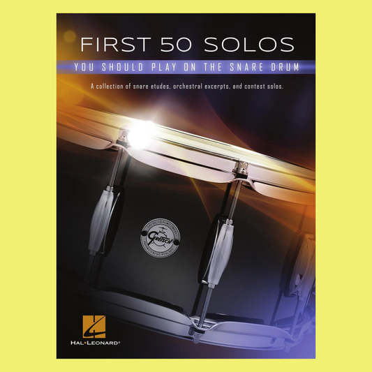 First 50 Solos You Should Play On Snare Drum Book