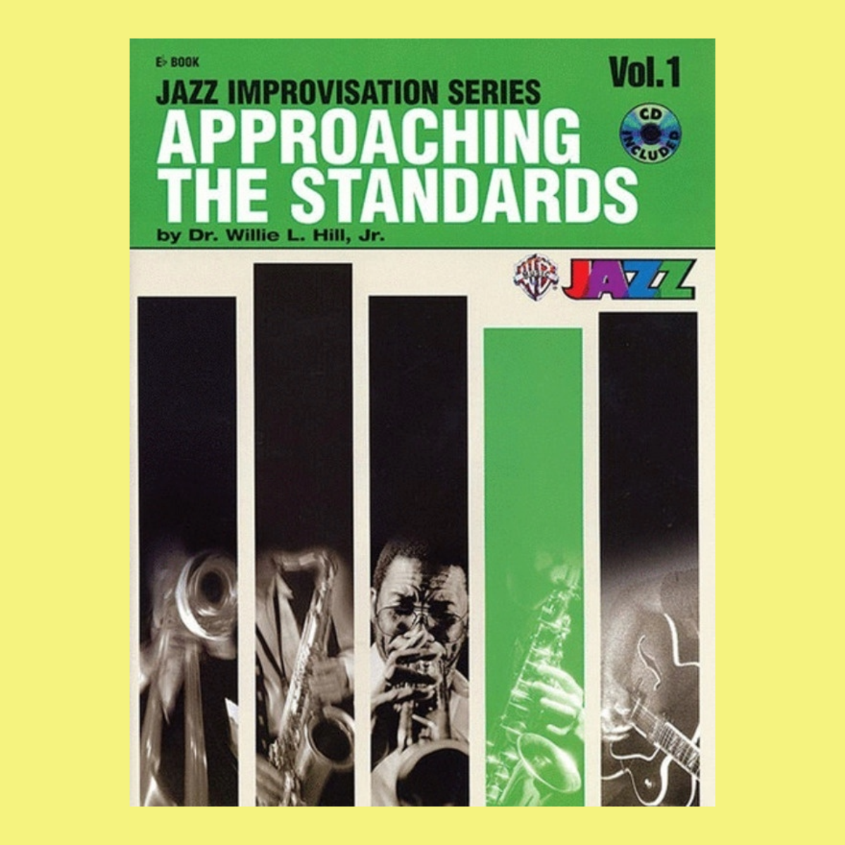 Approaching The Standards - Volume 1 E Flat Instruments Book/Cd