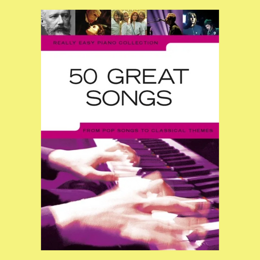 50 Great Songs - Really Easy Piano Songbook
