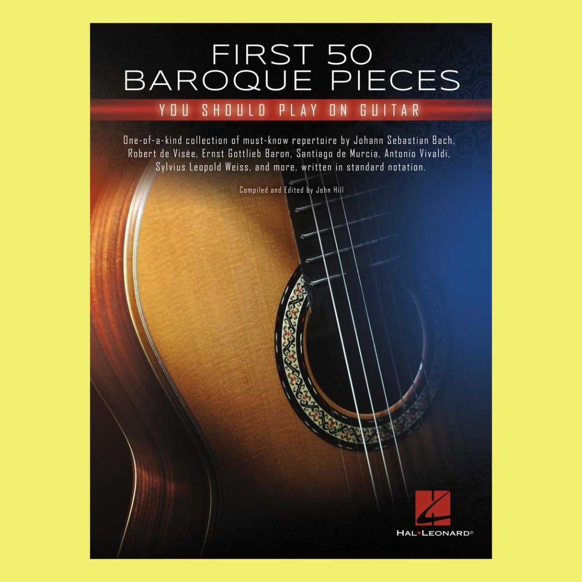 First 50 Baroque Pieces You Should Play On Guitar Book