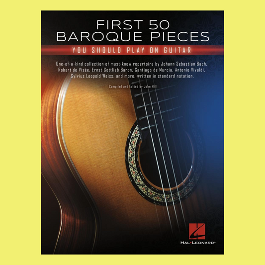 First 50 Baroque Pieces You Should Play On Guitar Book