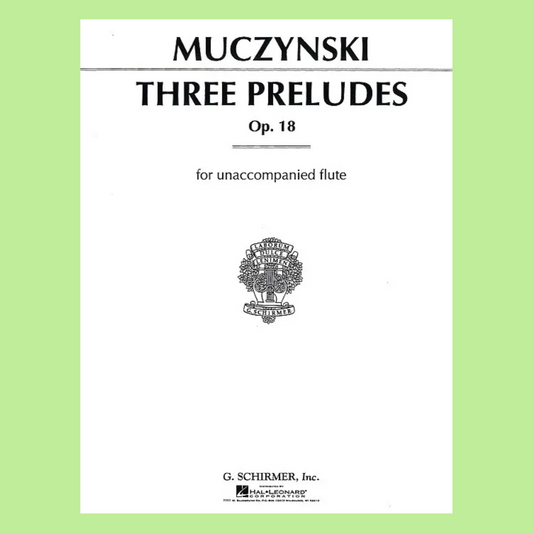 Robert Muczynski - 3 Preludes Opus 18 Flute Solo Sheet Music