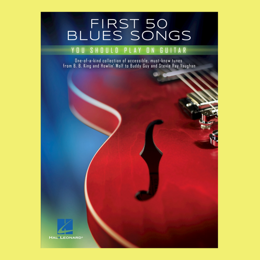 First 50 Blues Songs You Should Play On Guitar Book