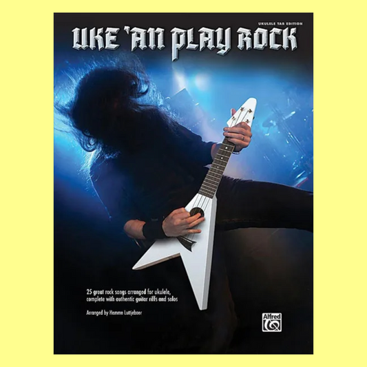 Uke An Play Rock Tab Songbook (25 Songs)