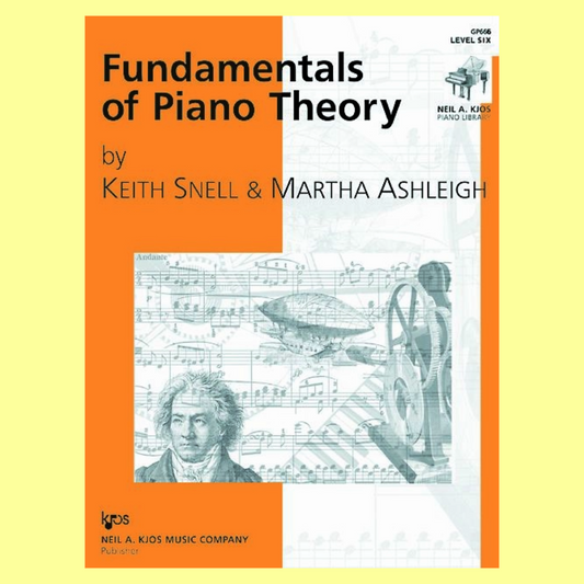 Fundamentals Of Piano Theory - Level 6 Book