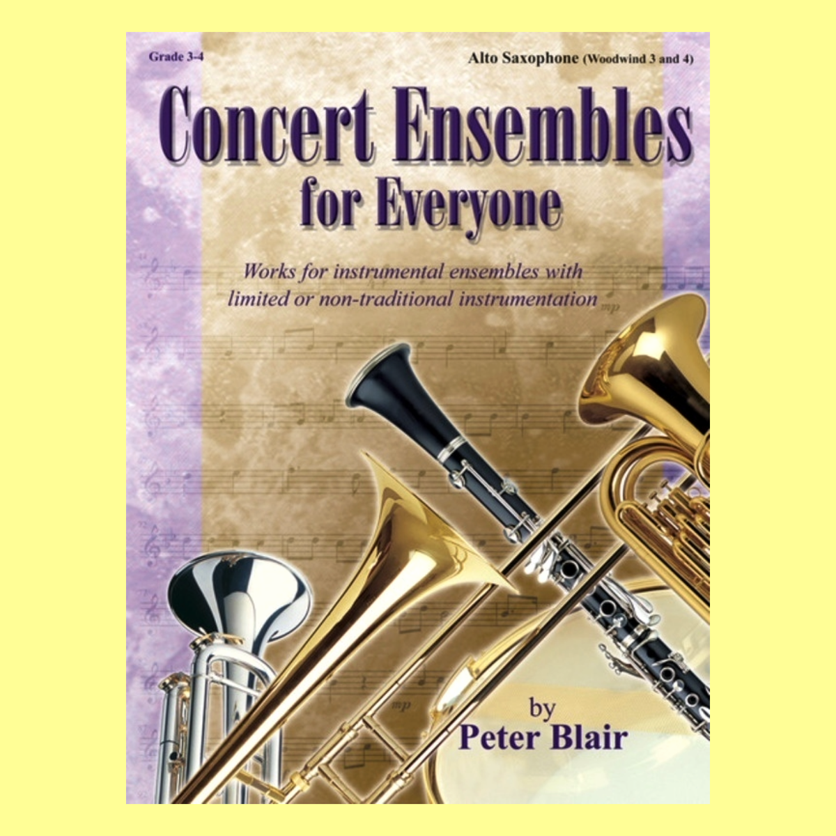 Concert Ensembles For Everyone - Alto Saxophone Book (Woodwind 3 and 4)