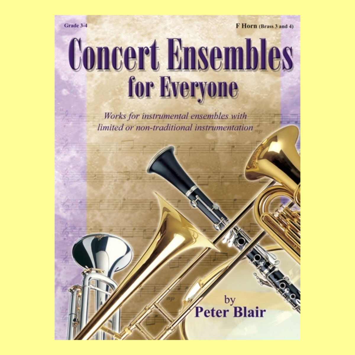 Concert Ensembles For Everyone - French Horn Book (Brass 3 And 4)