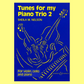 Tunes For My Piano Trio Volume 2 - Violin/Cello/Piano Book