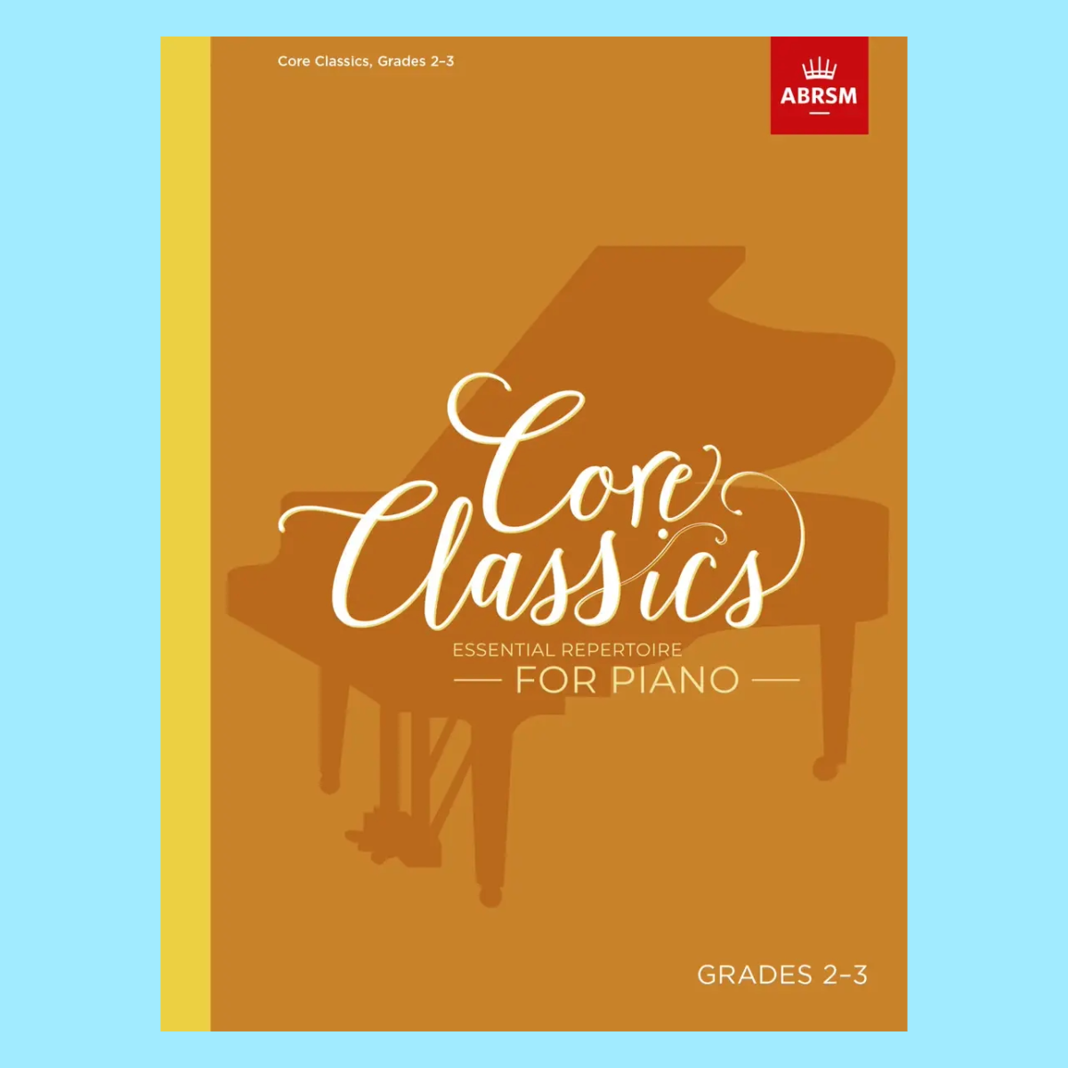 ABRSM Core Classics For Piano Grade 2-3 Book - Essential Repertoire Piano