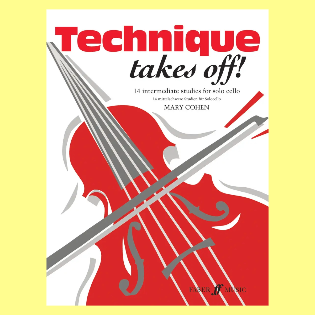 Technique Takes Off- Solo Cello Book (14 Original Studies)