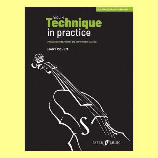 Violin Technique In Practice Book (Late Intermediate+)