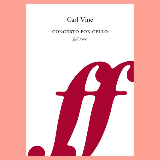 Carl Vine Concerto for Cello - Full Score
