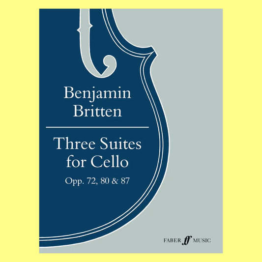 Benjamin Britten: Three Suites for Cello Opp. 72, 80 & 87 Book