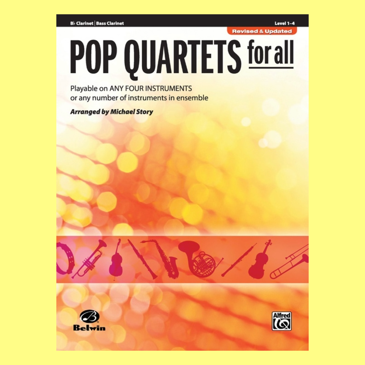 Pop Quartets For All - Bb Clarinet/Bass Clarinet Book (Revised & Updated Edition)