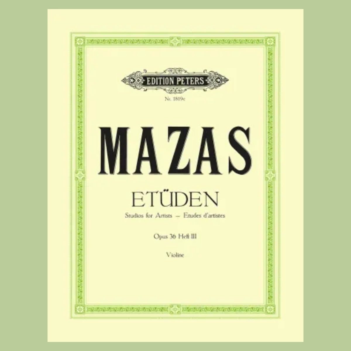 Mazas - Etudes Op 36 Volume 3 18 Virtuoso Studies Violin Book