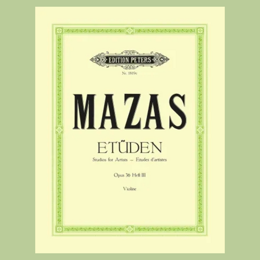 Mazas - Etudes Op 36 Volume 3 18 Virtuoso Studies Violin Book