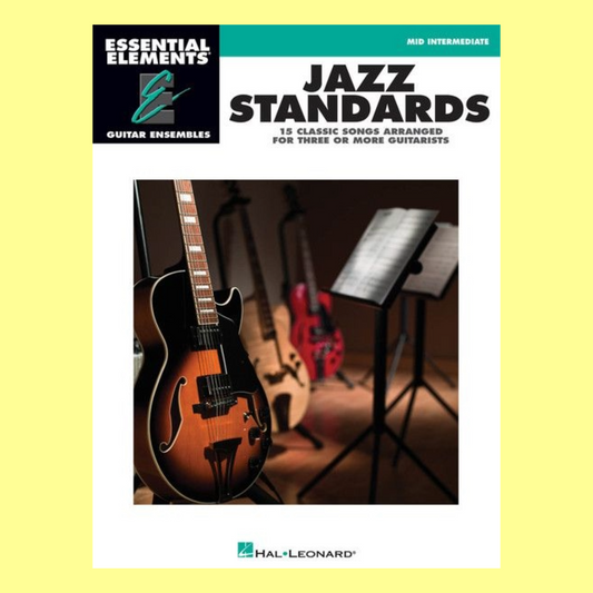Essential Elements Jazz Standards - Guitar Ensemble Mid-Intermediate Book
