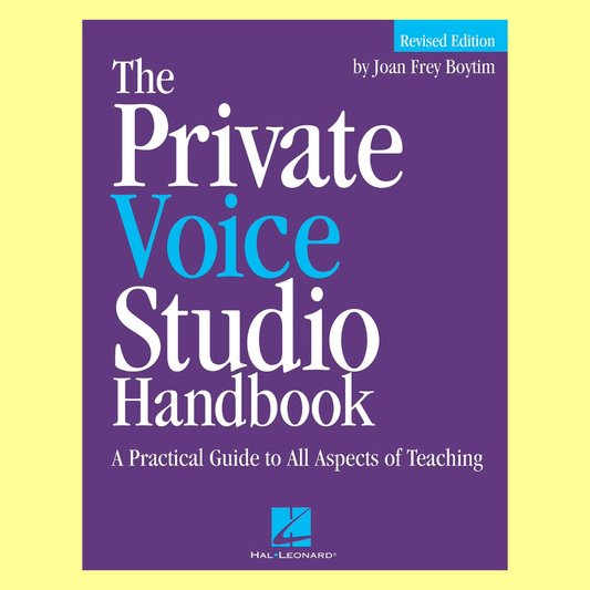 The Private Voice Studio Handbook - A Practical Guide to All Aspects of Teaching