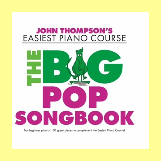 John Thompson's Easiest Piano Course - The Big Pop Songbook