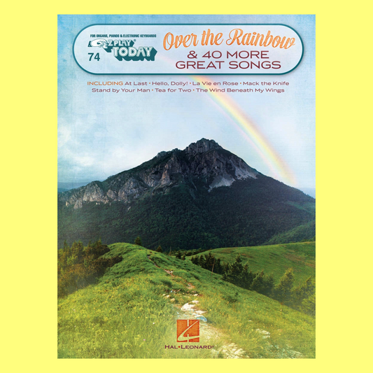 Ez Play Piano Volume 74 Over The Rainbow & 40 More Great Songs Book