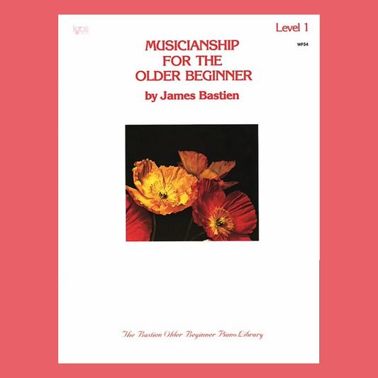Bastien - Musicianship For The Older Beginner Level 1 Book